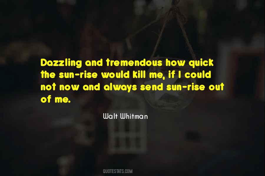 Dazzling Sun Quotes #635605
