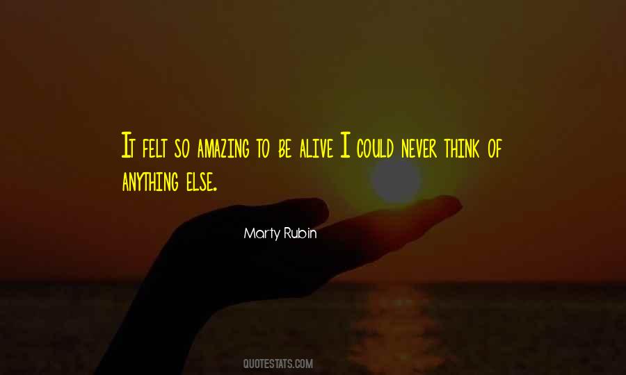 Quotes About Feeling Alive #1083912