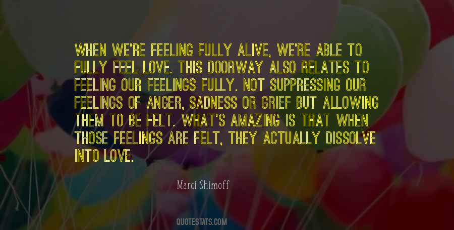 Quotes About Feeling Alive #1211922