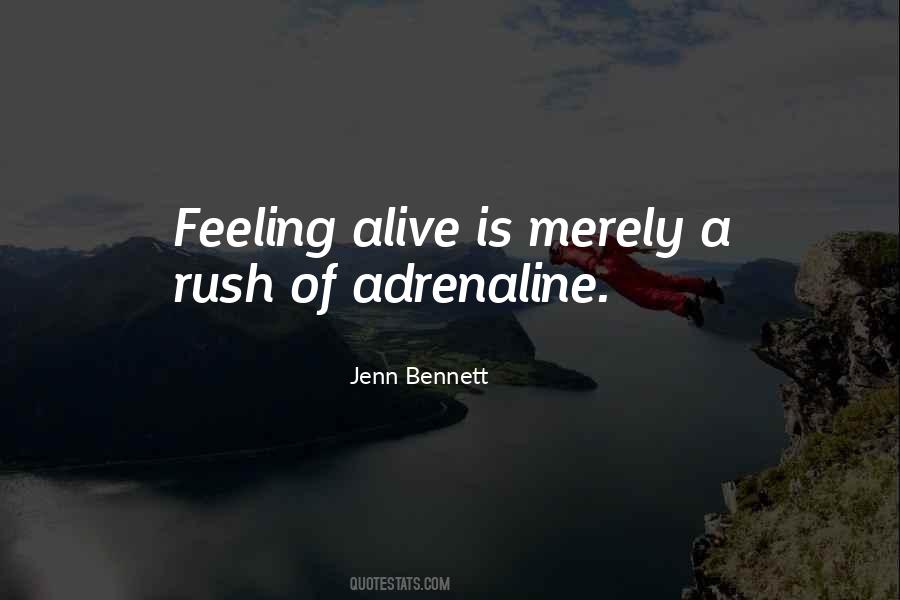 Quotes About Feeling Alive #1297275