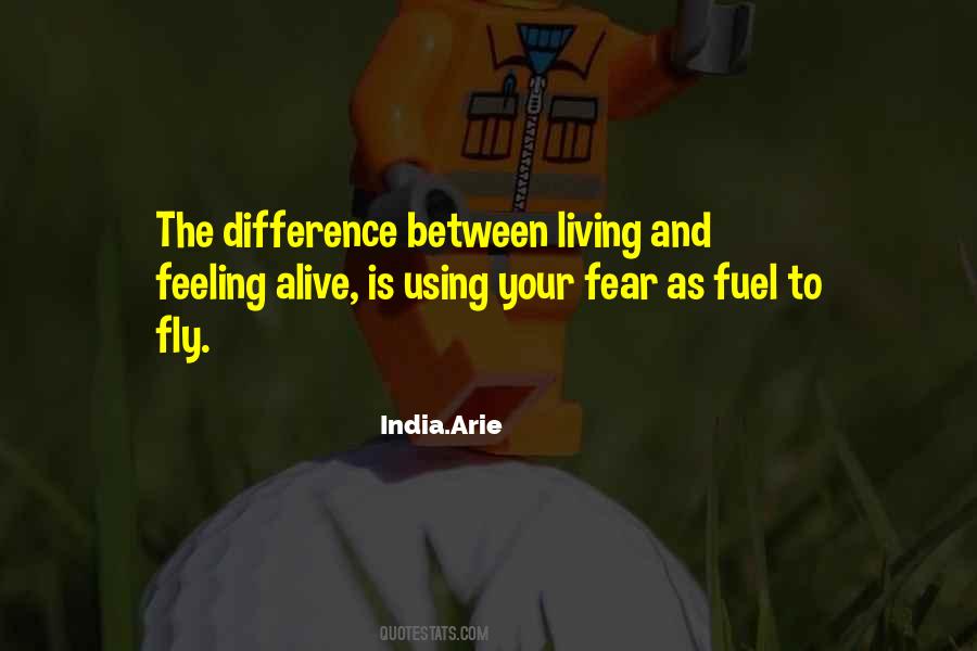 Quotes About Feeling Alive #1448936