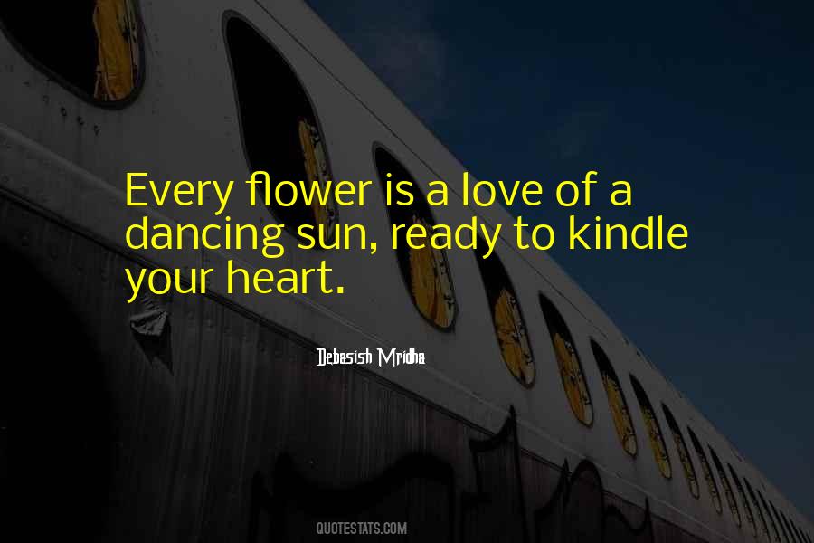 Every Flower Quotes #456492