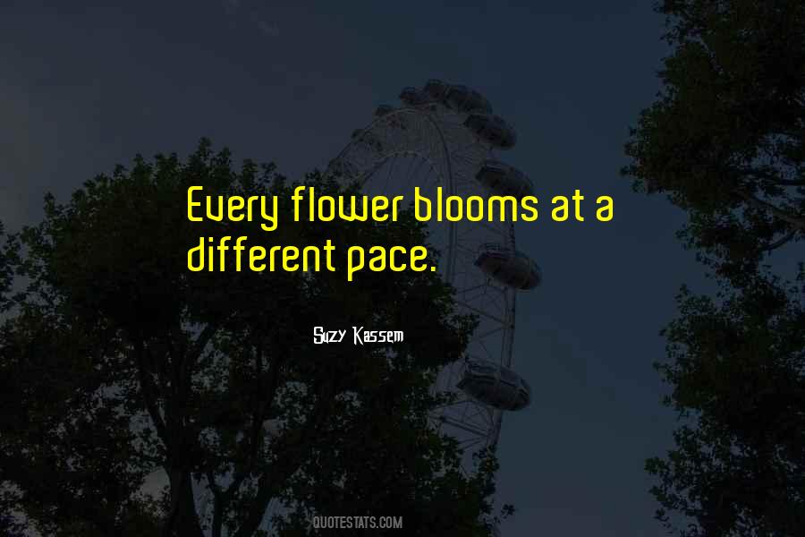 Every Flower Quotes #483224