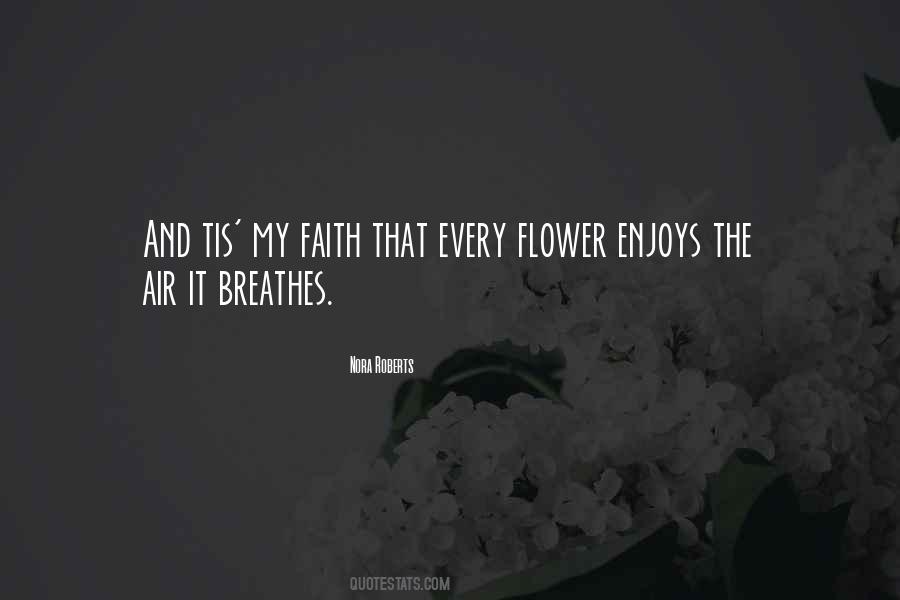 Every Flower Quotes #721635