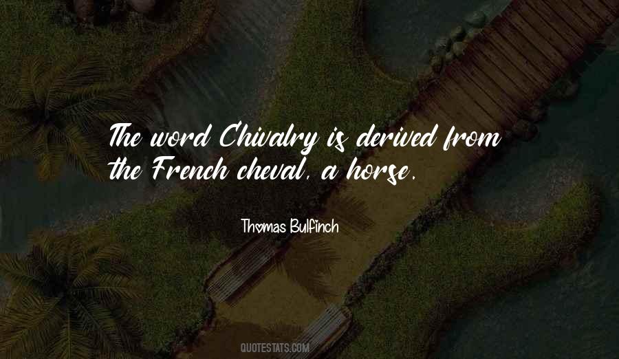 Quotes About Chivalry #1175252