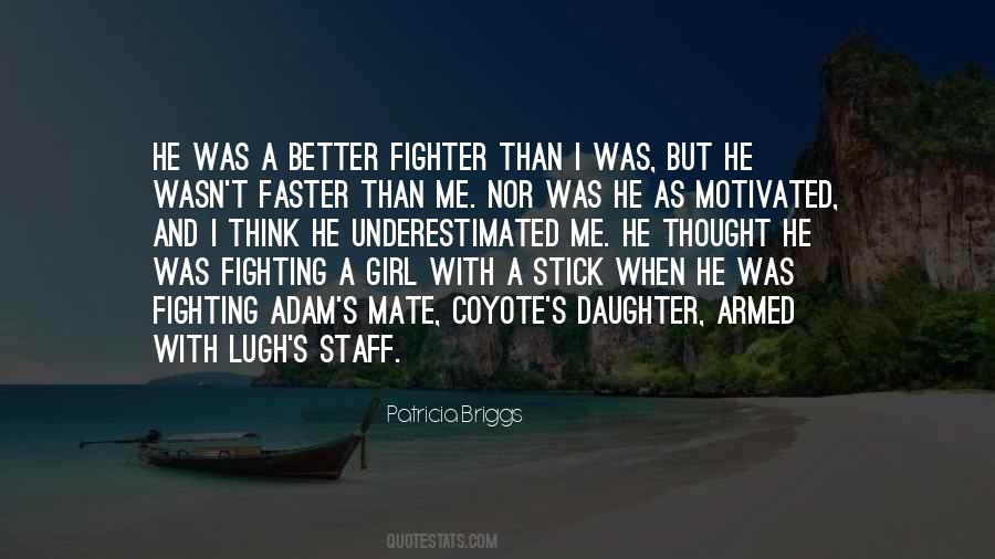 Quotes About Fighting A Girl #1550876