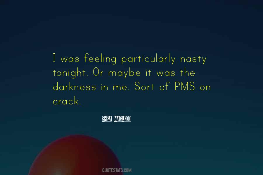 Quotes About Pms #1515159