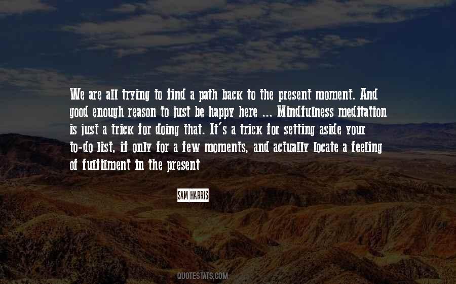 Quotes About Just Trying To Be Happy #1147856