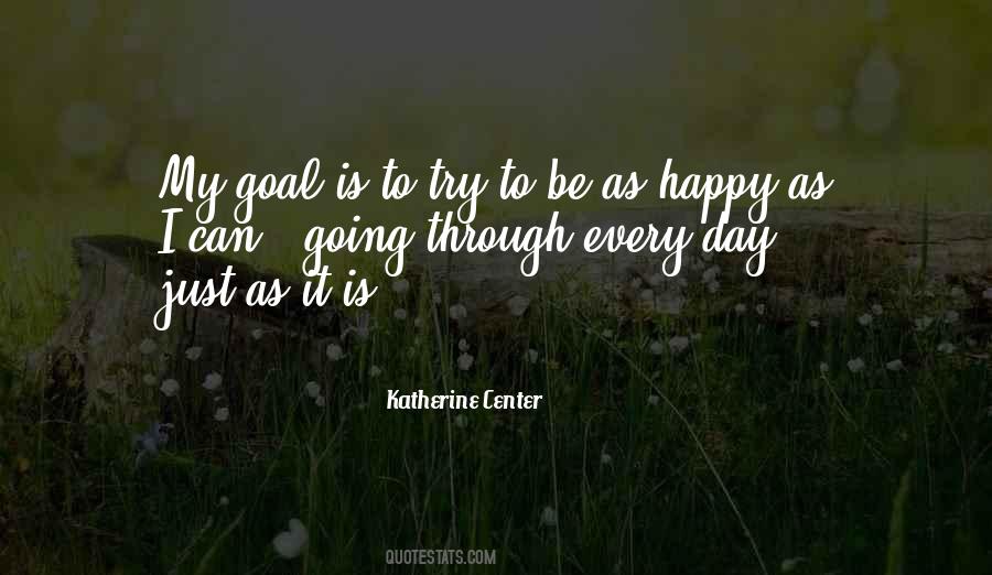 Quotes About Just Trying To Be Happy #1160144