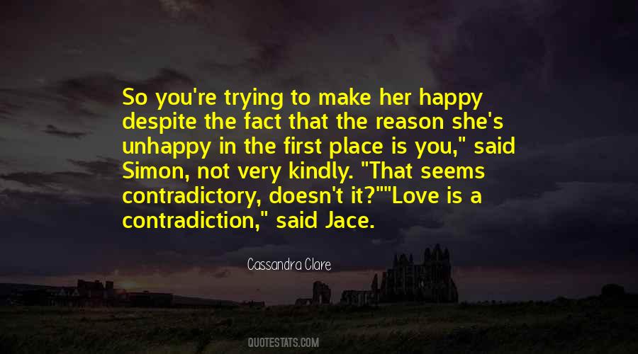 Quotes About Just Trying To Be Happy #161721