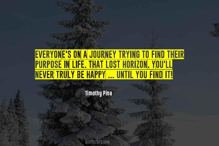 Quotes About Just Trying To Be Happy #195783