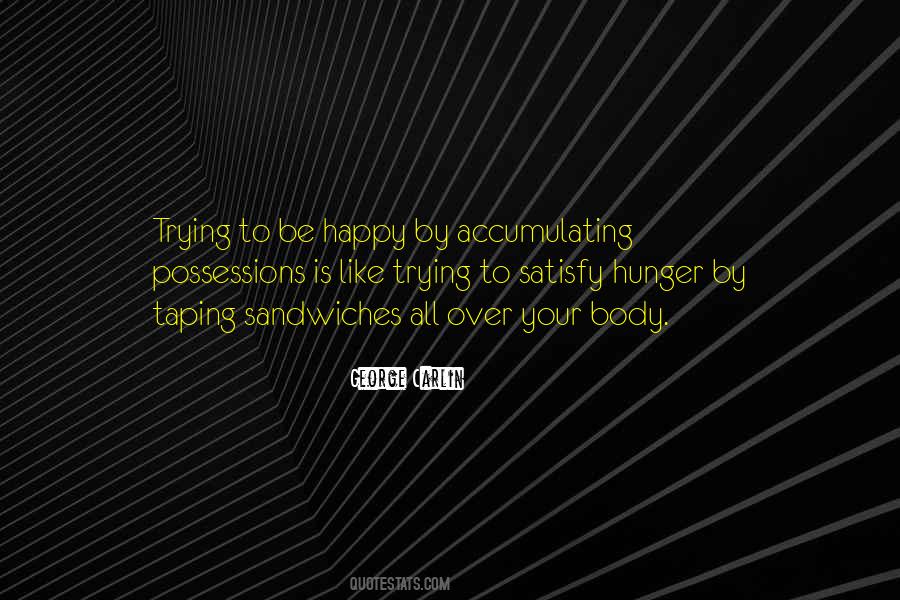 Quotes About Just Trying To Be Happy #210633