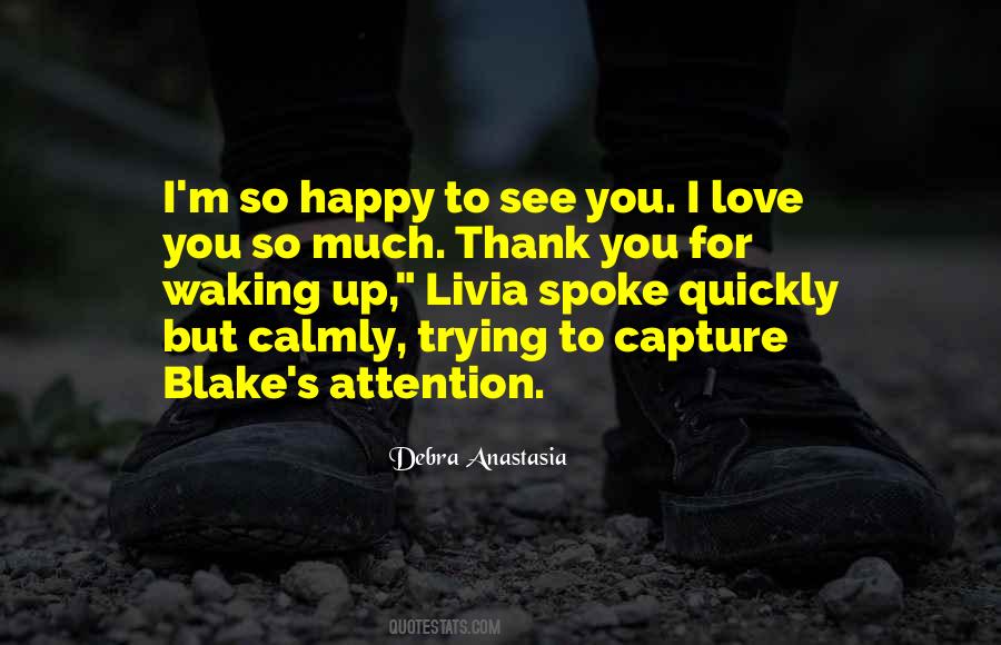 Quotes About Just Trying To Be Happy #68823