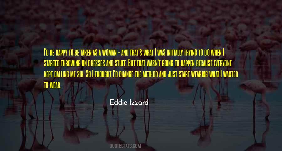 Quotes About Just Trying To Be Happy #70885