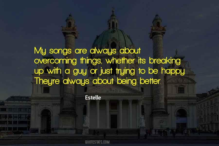 Quotes About Just Trying To Be Happy #727613