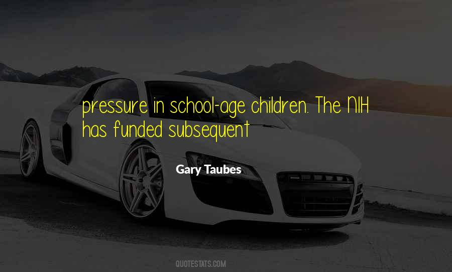 Quotes About Pressure In School #1258148