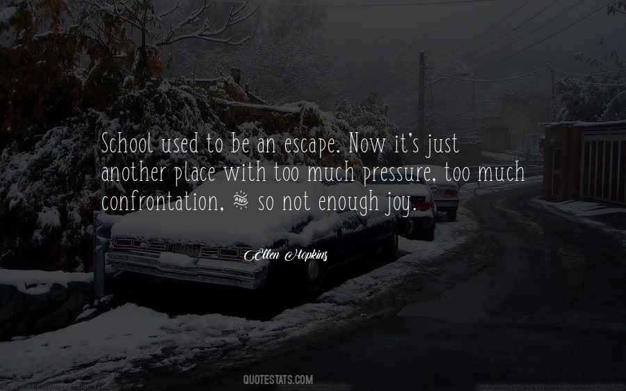 Quotes About Pressure In School #482309