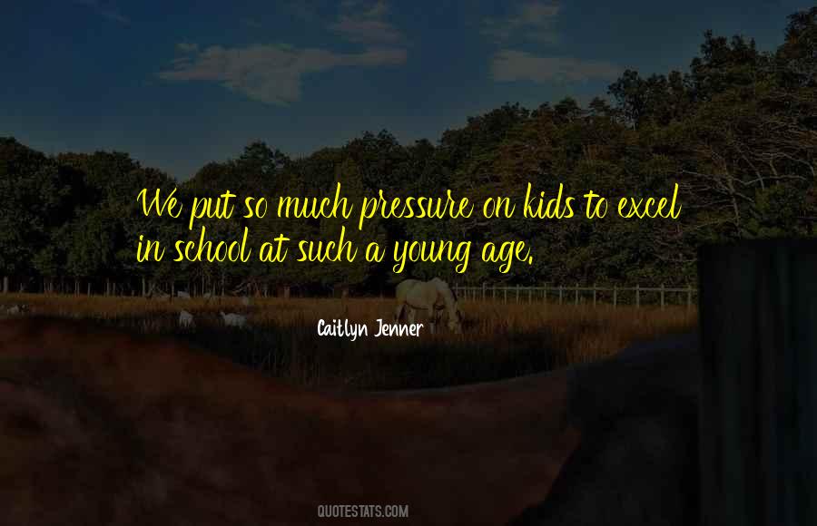 Quotes About Pressure In School #77222