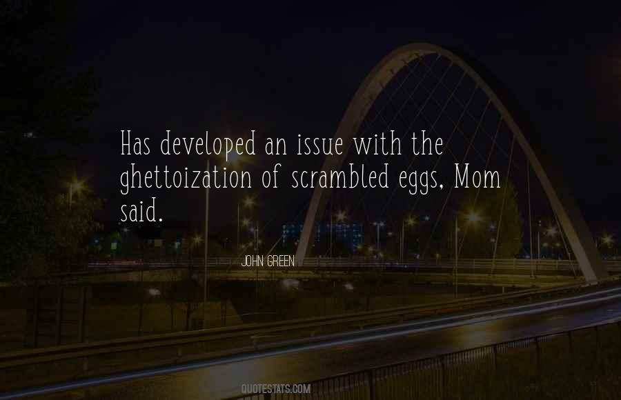 Quotes About Eggs #1414294