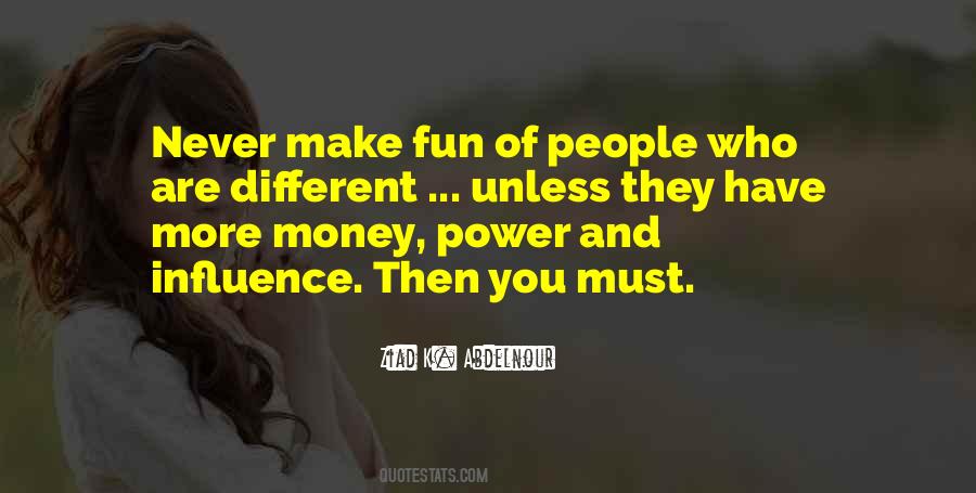 Unless Money Quotes #1234340