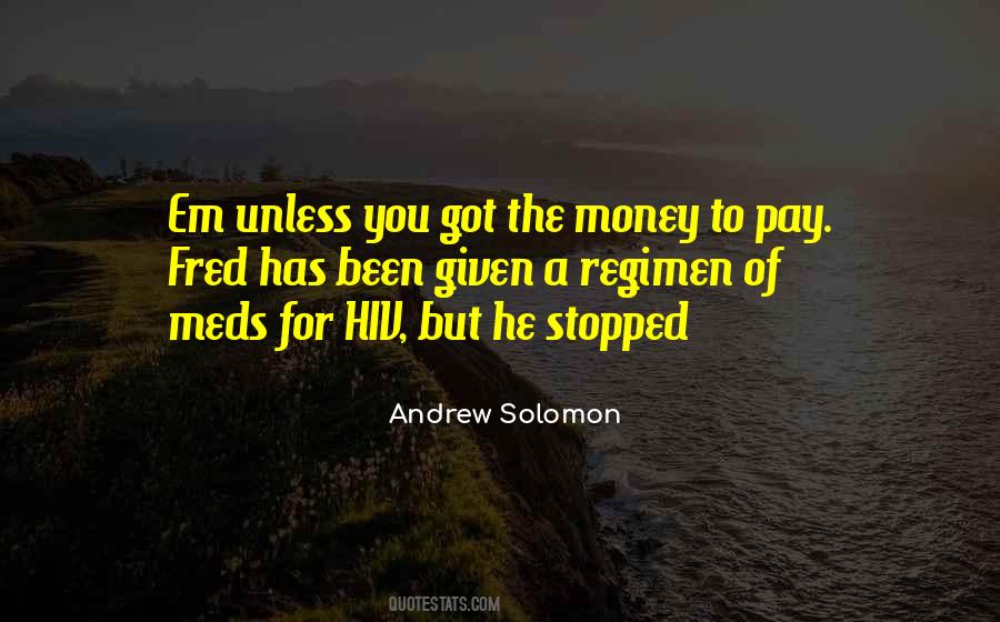Unless Money Quotes #1448374