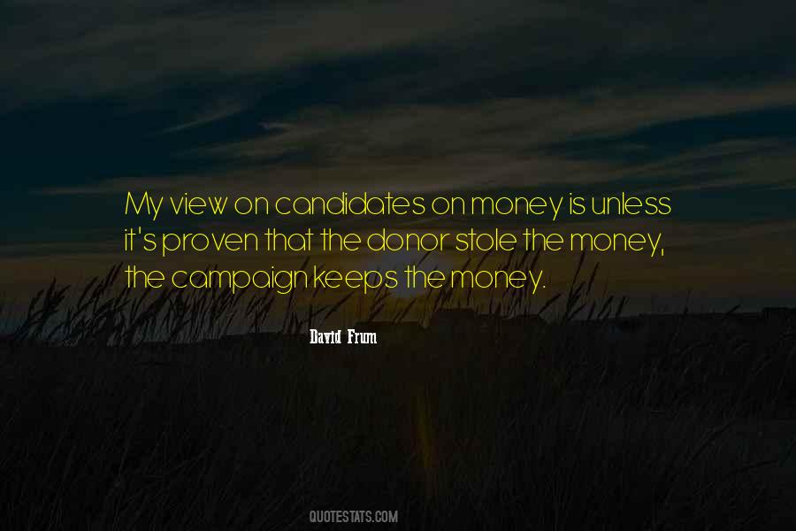 Unless Money Quotes #1486520