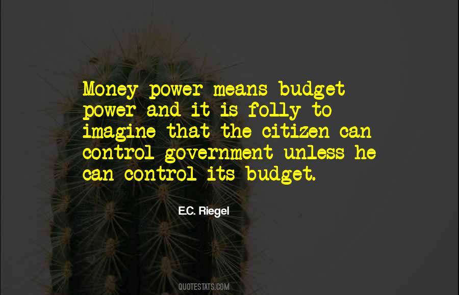 Unless Money Quotes #767472