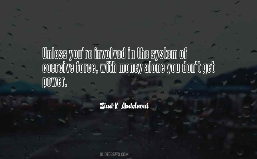 Unless Money Quotes #959181