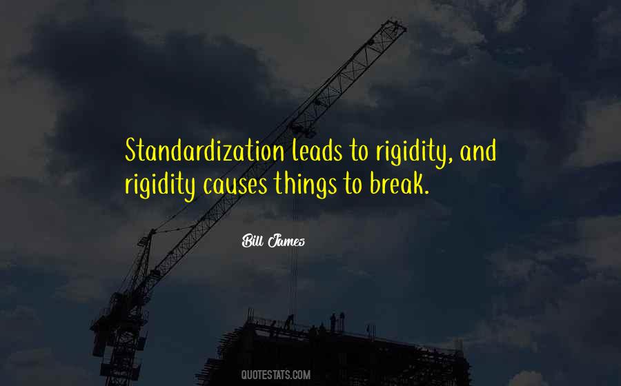 Quotes About Standardization #682142