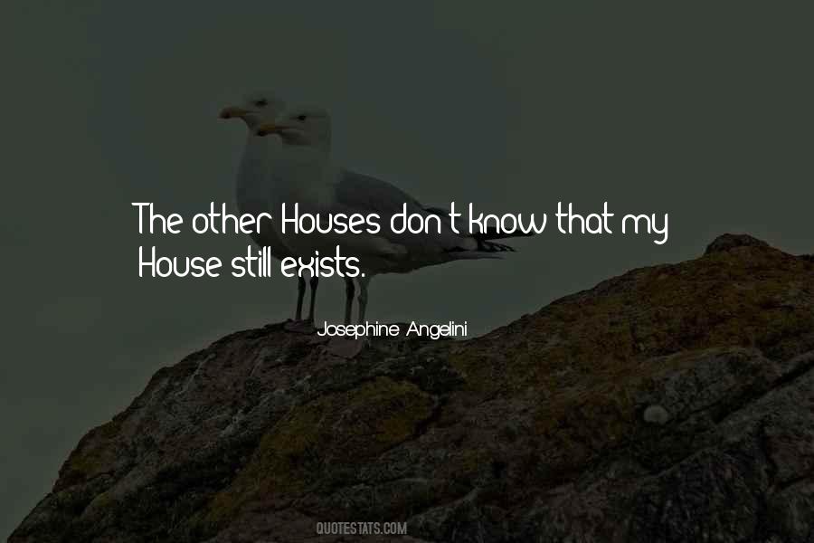Quotes About My House #1185976