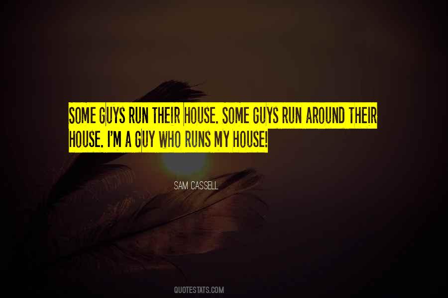 Quotes About My House #1238097