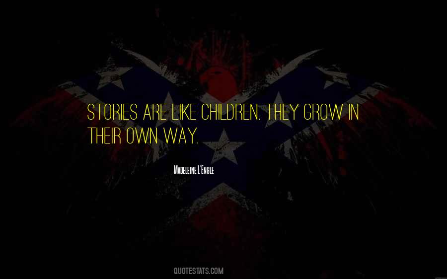 Children Growing Quotes #453818