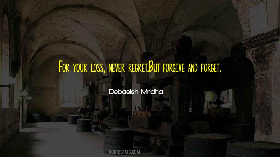 Quotes About Forget And Forgive #1019425