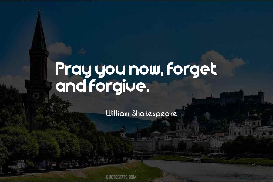 Quotes About Forget And Forgive #1122440