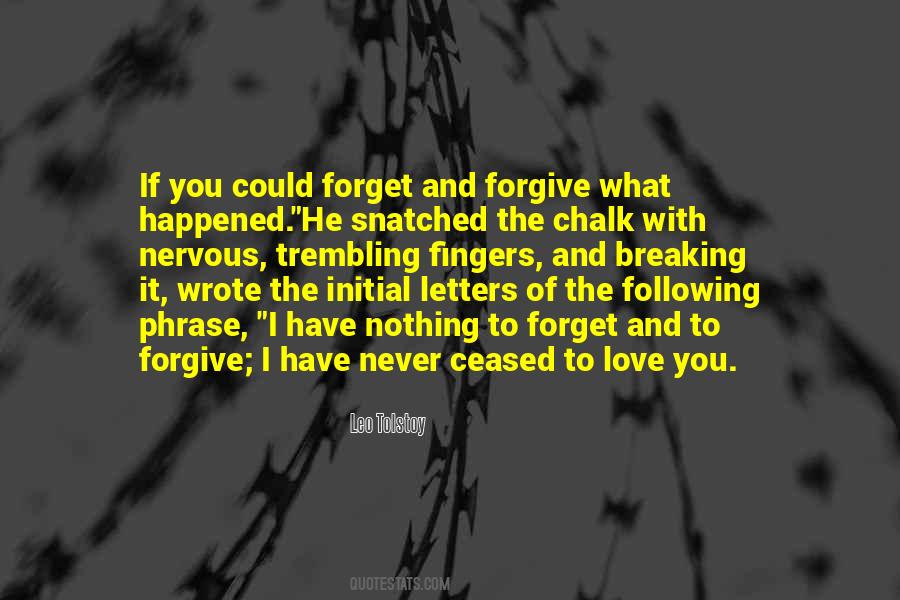 Quotes About Forget And Forgive #985253