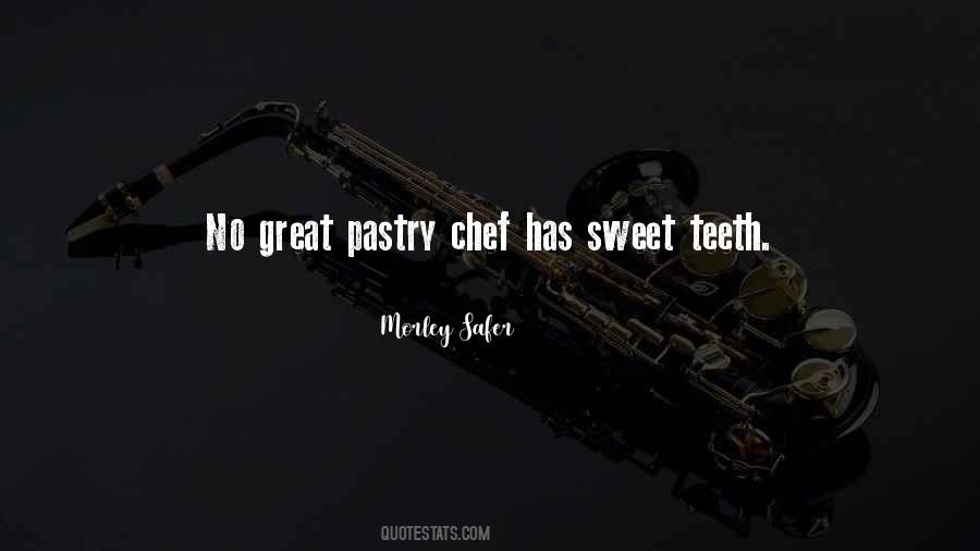 Quotes About Pastry Chef #1229605