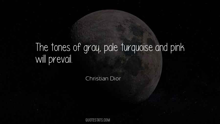 Quotes About Tones #1342620