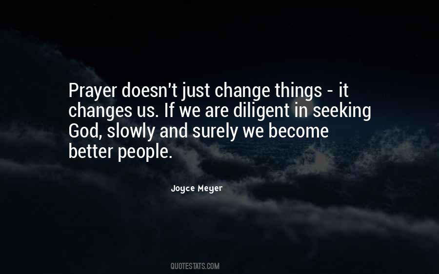 Quotes About Prayer Changes Things #747874