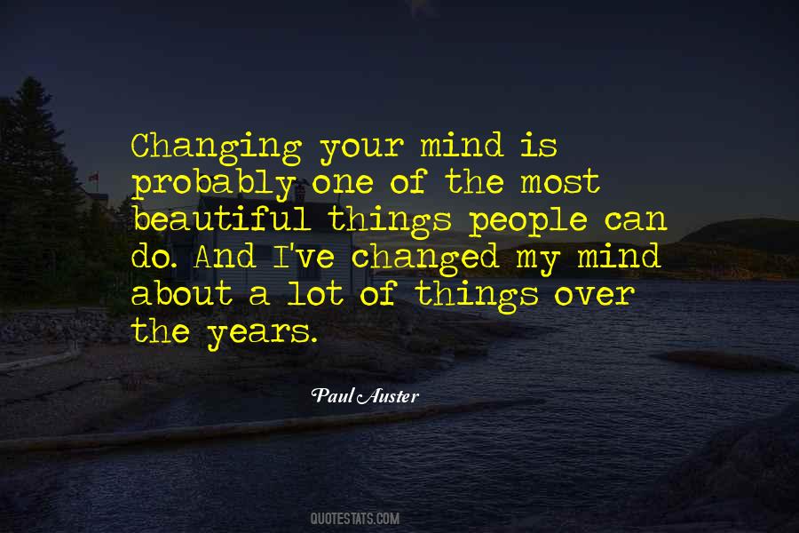 Quotes About Changing My Mind #839501