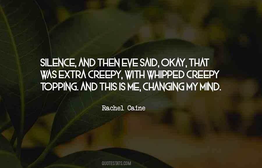 Quotes About Changing My Mind #863916