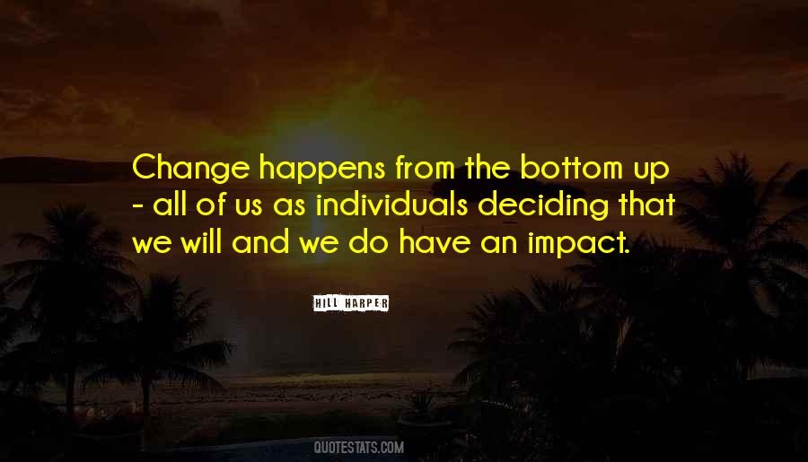 Quotes About Deciding To Change #1324949