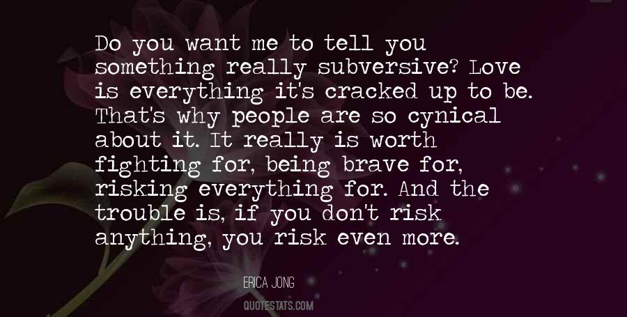 Quotes About Risk And Love #1017867