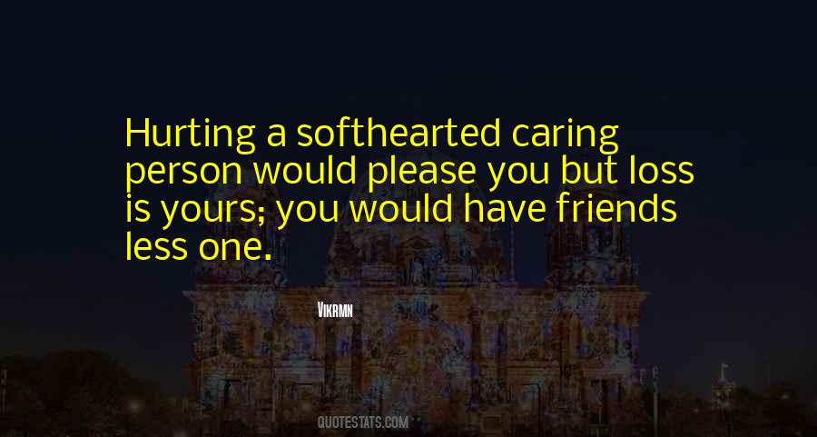 Quotes About Caring Friends #19651