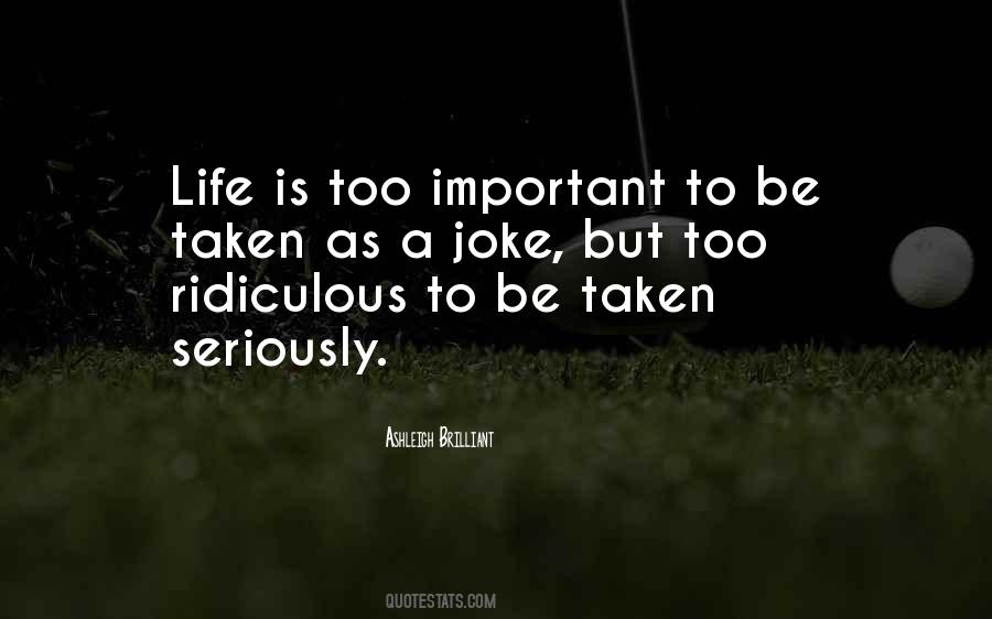 Joke Life Quotes #513621