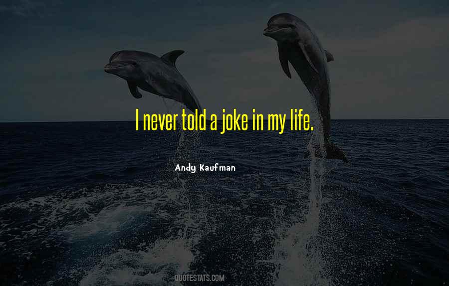 Joke Life Quotes #6432