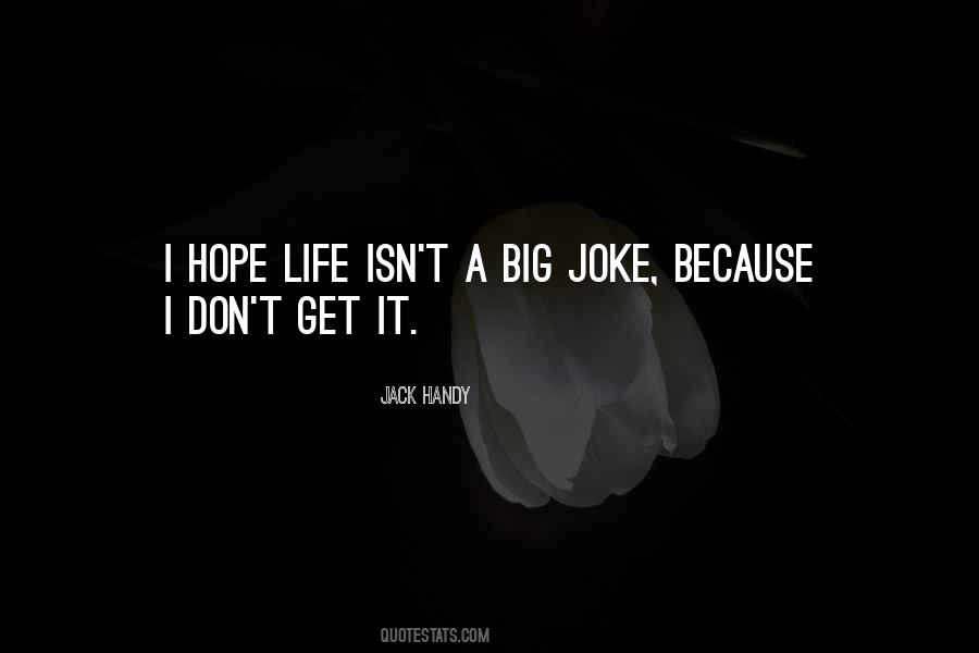 Joke Life Quotes #969561