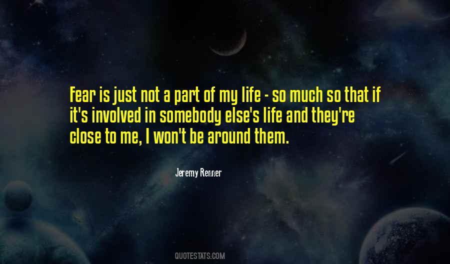 Quotes About Part Of My Life #99040