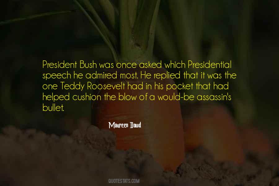 Quotes About President Roosevelt #1014791