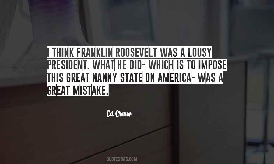 Quotes About President Roosevelt #1057784