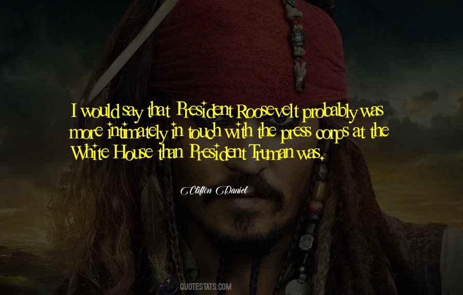 Quotes About President Roosevelt #552061